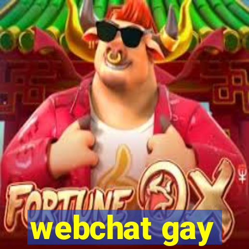 webchat gay